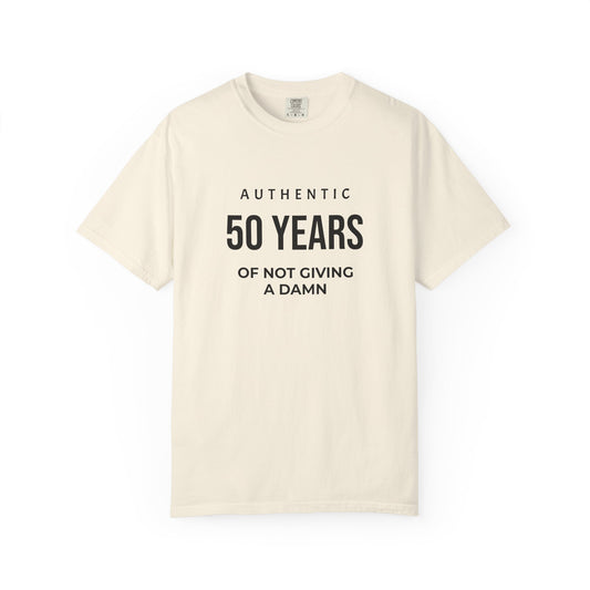 50 Years of Not Giving a Damn T-Shirt — Funny 50th Birthday Tee